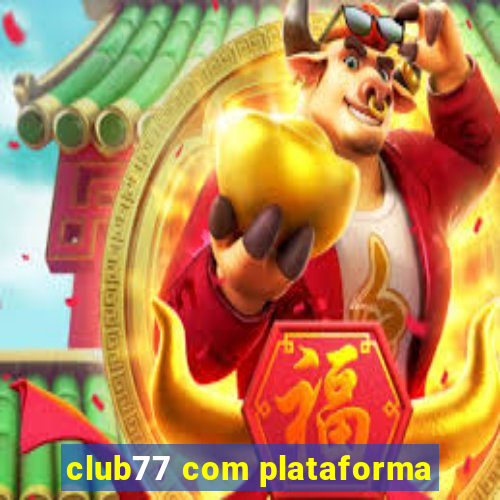 club77 com plataforma